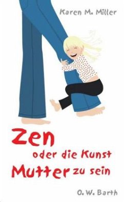 Cover Zen oder die Kunst Mutter zu sein