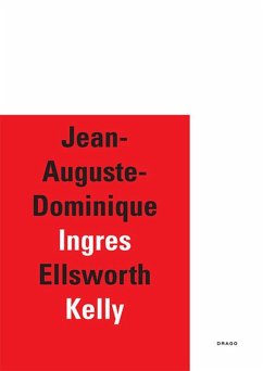 Jean-Auguste-Dominique Ingres / Ellsworth Kelly - de Chassey, Éric