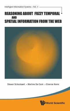 Reasoning about Fuzzy Temporal and Spatial Information from the Web - Schockaert, Steven; Cock, Martine de; Cock, Etienne Kerre De