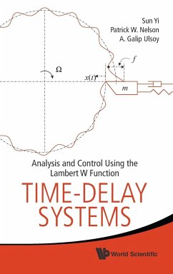 Time-Delay Systems: Analysis and Control Using the Lambert W Function - Nelson, Patrick W; Yi, Sun; Ulsoy, A Galip