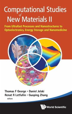 Computational Studies of New Materials II: From Ultrafast Processes and Nanostructures to Optoelectronics, Energy Storage and Nanomedicine