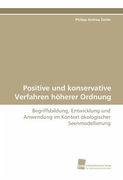 Positive und konservative Verfahren höherer Ordnung - Zardo, Philipp Andrea