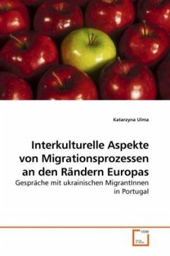 Interkulturelle Aspekte von Migrationsprozessen an den Rändern Europas - Ulma, Katarzyna