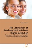 Job Satisfaction of Teaching Staff in Private Higher Institution