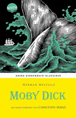 Moby Dick / Arena Kinderbuch-Klassiker - Melville, Herman