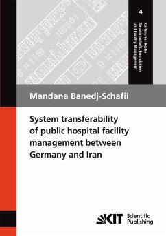 System transferability of public hospital facility management between Germany and Iran - Banedj-Schafii, Mandana