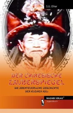 Der chinesische Zauberspiegel - Etter, Sigrid U.