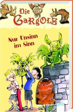 Nur Unsinn im Sinn / Die Gargolz Bd.2 - Burchett, Janet; Vogler, Sara