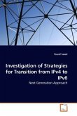 Investigation of Strategies for Transition from IPv4 to IPv6