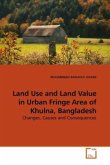 Land Use and Land Value in Urban Fringe Area of Khulna, Bangladesh