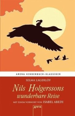 Nils Holgerssons wunderbare Reise / Arena Kinderbuch-Klassiker - Lagerlöf, Selma