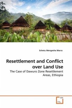 Resettlement and Conflict over Land Use - Mengesha Marra, Eshetu