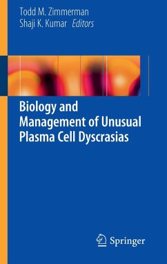 Biology and Management of Unusual Plasma Cell Dyscrasias