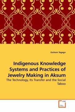 Indigenous Knowledge Systems and Practices of Jewelry Making in Aksum - Tegegn, Goitom