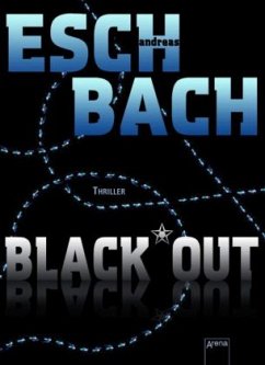 Black*Out / Out Trilogie Bd.1 - Eschbach, Andreas