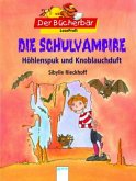 Die Schulvampire - Höhlenspuk und Knoblauchduft