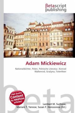 Adam Mickiewicz - Herausgegeben von Surhone, Lambert M. Timpledon, Miriam T. Marseken, Susan F.