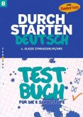 Testbuch für die 8. Schulstufe / Durchstarten Deutsch