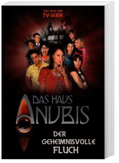 Cover Der geheimnisvolle Fluch / Das Haus Anubis Bd.3