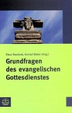 Grundfragen des evangelischen Gottesdienstes