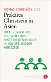 Prekäres Christsein in Asien