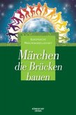 Märchen, die Brücken bauen