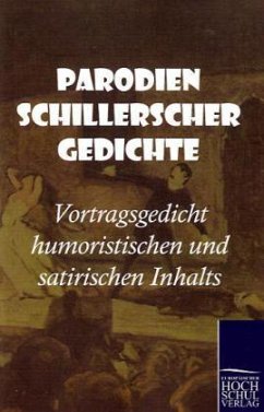 Parodien Schillerscher Gedichte - N. N.