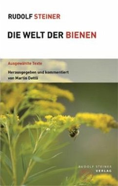 Die Welt der Bienen - Steiner, Rudolf