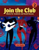 Join the Club 2: Idioms for Academic and Social Success