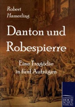 Danton und Robespierre - Hamerling, Robert