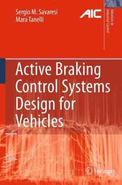 Active Braking Control Systems Design for Vehicles - Savaresi, Sergio M.;Tanelli, Mara