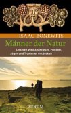 Männer der Natur