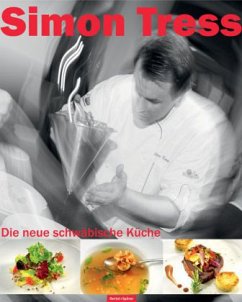 Die neue schwäbische Küche - Tress, Simon; Jirosch, Oliver