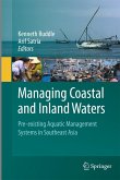 Managing Coastal and Inland Waters: Pre-Existing Aquatic Management Systems in Southeast Asia