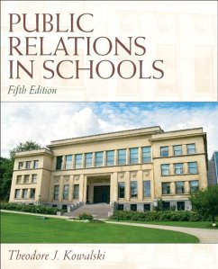 Public Relations in Schools - Kowalski, Theodore Public Relations in Schools - Kowalski, Theodore