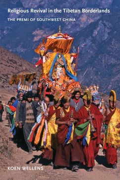 Religious Revival in the Tibetan Borderlands - Wellens, Koen