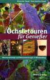 Öchsletouren für Genießer