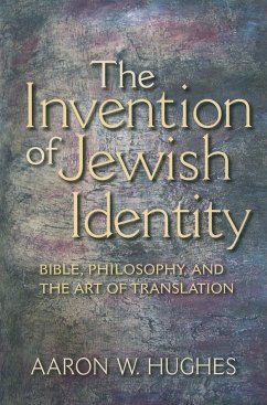 The Invention of Jewish Identity - Hughes, Aaron W
