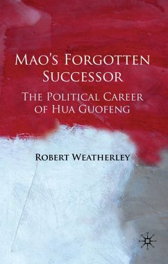 Mao's Forgotten Successor - Weatherley, Robert