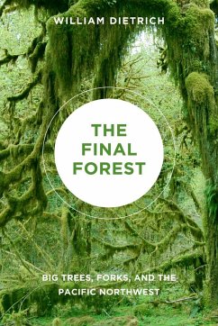 The Final Forest - Dietrich, William