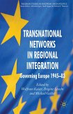 Transnational Networks in Regional Integration: Governing Europe 1945-83