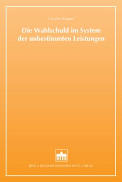 Cover Die Wahlschuld im System der unbestimmten Leistungen
