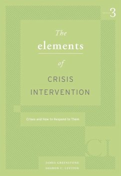 Elements of Crisis Intervention: Crisis and How to Respond to Them - Greenstone, James L.; Leviton, Sharon C.