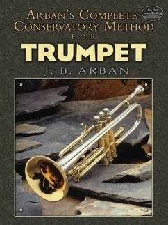Complete Conservatory Method For Trumpet - Arban, Jean-Baptiste