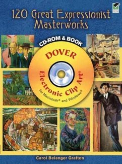 120 Great Expressionist Masterworks CD-ROM and Book - Grafton, Carol Belanger