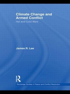 Climate Change and Armed Conflict - Lee, James R