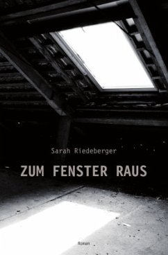 ZUM FENSTER RAUS - Riedeberger, Sarah