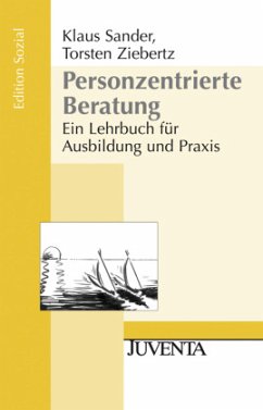 Personzentrierte Beratung - Ziebertz, Torsten;Sander, Klaus