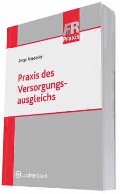 Praxis des Versorgungsausgleichs - Friederici, Peter