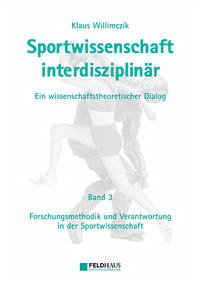 Sportwissenschaft interdisziplinär - Ein wissenschaftstheoretischer Dialog (Gesamtwerk) / Sportwissenschaft interdisziplinär - Ein wissenschaftstheoretischer Dialog